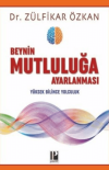 Beynin Mutluluğa Ayarlanması