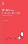 Bi Büyük Al Seneye de Giyersin