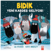 Bıdık - Yeni Kardeş Geliyor