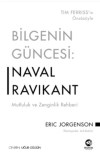 Bilgenin Güncesi: Naval Ravikant - Mutluluk ve Zenginlik Rehberi