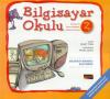Bilgisayar Okulu 2 - Bilgisayarımızı Açıyoruz