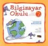 Bilgisayar Okulu 7 - İnternete Bağlanalım