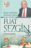 Bilim Tarihine Adanan Ömür Kırk Derste Fuat Sezgin
