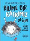 Bilime Bir Katkımız Olsun – Uçuk Kaçık Ayşe ile Bilim 4