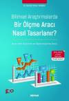 Bilimsel Araştırmalarda Bir Ölçme Aracı Nasıl Tasarlanır?