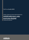 Bilimsel Çalışmalar ve Güncel Yargıtay Kararlarıyla Edinilmiş Mallara Katılma Rejimi ve Bağlantılı Konular (Ciltli)