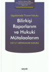 Bilirkişi Raporlarım ve Hukuki Mütalaalarım