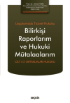 Bilirkişi Raporlarım ve Hukuki Mütalaalarım