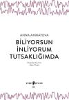 Biliyorsun İnliyorum Tutsağımda