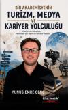 Bir Akademisyenin Turizm Medya ve Kariyer Yolculuğu