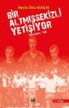 Bir Altmışsekizli Yetişiyor 7. Kitap - Yeniden 68