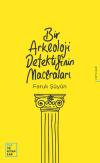 Bir Arkeoloji Dedektifinin Maceraları