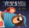 Bir Ayıyı Nasıl Uyutursun?