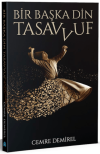 Bir Başka Din: Tasavvuf
