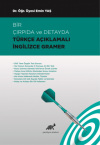 Bir Çırpıda ve Detayda Türkçe Açıklamalı İngilizce Gramer