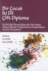 Bir Çocuk İki Dil Çift Diploma
