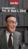 Bir Cumhuriyet Aydını Prof. Dr. Hüsnü A. Göksel