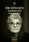 Bir Dönemin Tanıklığı - Edebiyat İnceleme Serisi 7