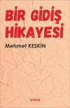 Bir Gidiş Hikayesi