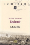 Bir Göç Kasabası: Gaziemir