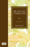 Bir Göz Açıp Yummuş Gibi