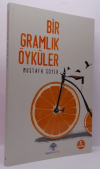 Bir Gramlık Öyküler