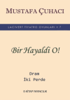 Bir Hayaldi O!