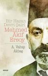 Bir Hazan Devri Şairi: Mehmed Akif Ersoy