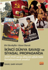 Bir İdeolojiler Alanı Olarak İkinci Dünya Savaşı Ve Siyasal Propaganda: 1939-1945 Savaş Dönemi Afişlerinin Karşılaştırmalı Analiz