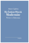 Bir İmkan Olarak Modernite: Weber ve Habermas