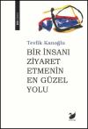 Bir İnsanı Ziyaret Etmenin En Güzel Yolu