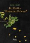 Bir Katilin Tükenmez Kalemi