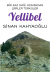 Bir Kaz Dağı Ozanından Şiirler Türküler - Yellibel