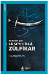 Bir Kılıcın Şiiri - La Seyfe İlla Zülfikar