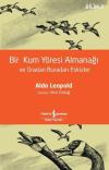 Bir Kum Yöresi Almanağı ve Oradan Buradan Eskizler - Bilim 2