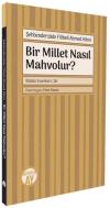 Bir Millet Nasıl Mahvolur?