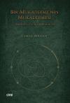 Bir Mukaddime'nin Mukaddimesi - İbn Haldun ve İslam Düşüncesi