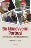 Bir Münevverin Portresi - Hatıralarla Mehmed Şevket Eygi