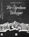 Bir Öğretmen Yetişiyor