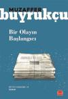 Bir Olayın Başlangıcı