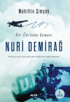 Bir Öncünün Romanı: Nuri Demirağ
