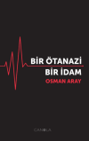 Bir Ötanazi Bir İdam