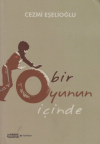 Bir Oyunun İçinde