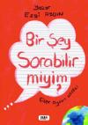 Bir Şey Sorabilir miyim?