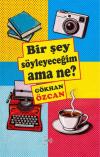 Bir Şey Söyleyeceğim Ama Ne?
