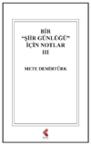 Bir "Şiir Günlüğü" İçin Notlar 3