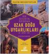 Bir Solukta Sıfırdan Uzak Doğu Uygarlıkları: Çin - Japonya - Kore - Kadim Medeniyetler