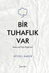 Bir Tuhaflık Var