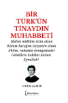 Bir Türk’ün Tinaydın Muhabbeti
