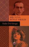 Bir Yuva Böyle Yıkıldı